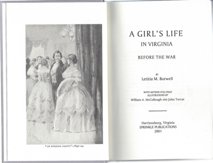 A Girls Life in Virginia Before the War (Letitia Burwell's Story of Growing Up at Avenel in Bedford before & during the War Between the States) - Image 2