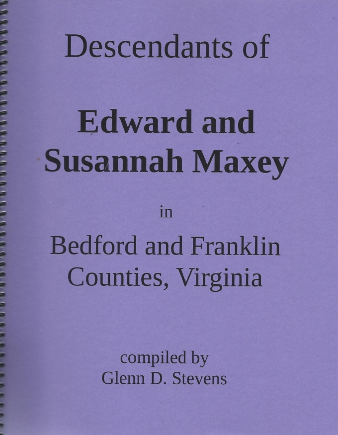 Descendants of Edward and Susannah Maxey in Bedford and Franklin Counties, Virginia - Image 2