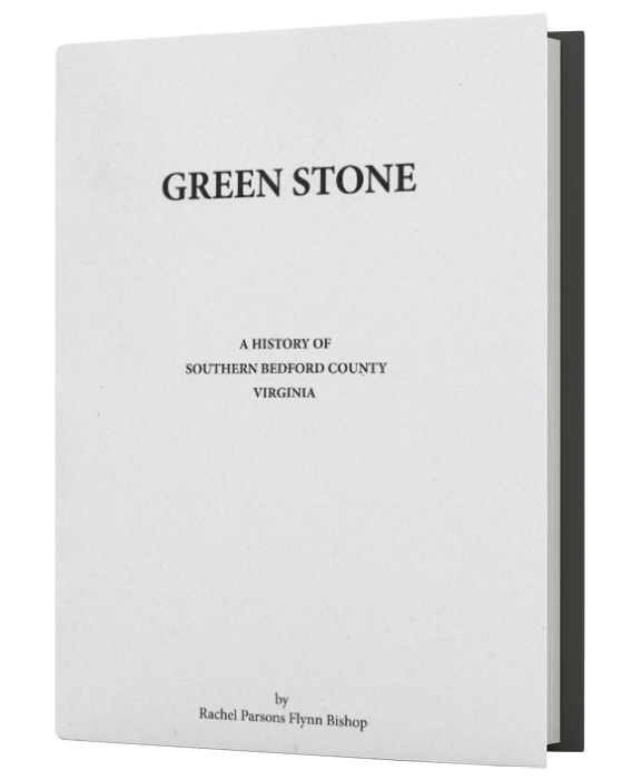 Greenstone: A History of Southern Bedford County Virginia