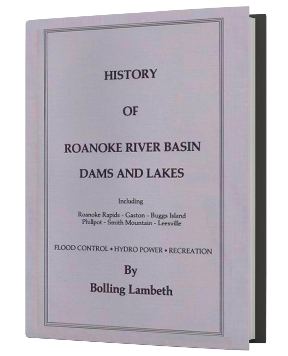 History of Roanoke River Basin Dams and Lakes