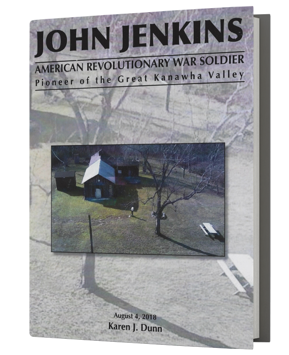 John Jenkins: American Revolutionary War Soldier Pioneer of the Great Kanawha Valley