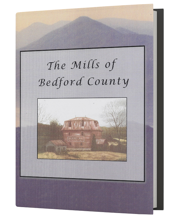 The Mills of Bedford County Vol. 1