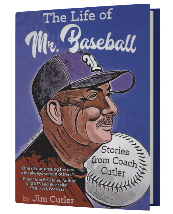 The Life of Mr. Baseball – Stories from Coach Cutler (Baseball Coach in Bedford, VA from 1960 to 2006 & Teacher)