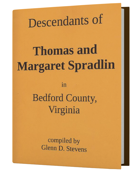 Descendants of Thomas and Margaret Spradlin in Bedford County, Virginia