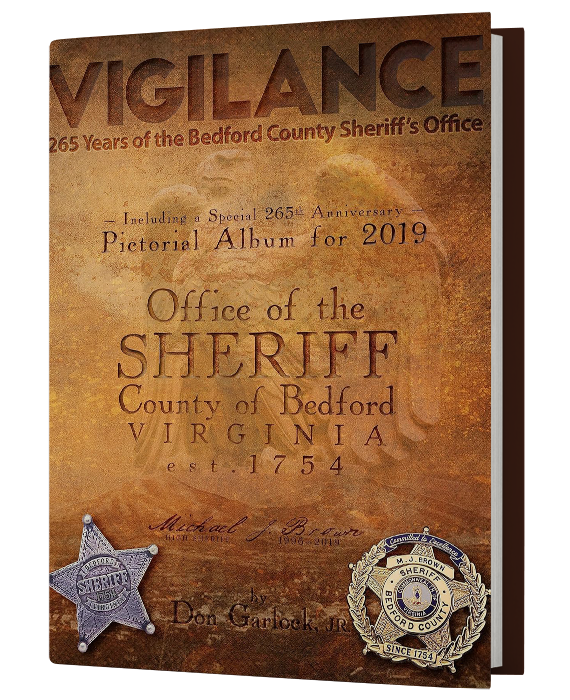 Vigilance: 265 Years of Bedford County Sheriff’s Office