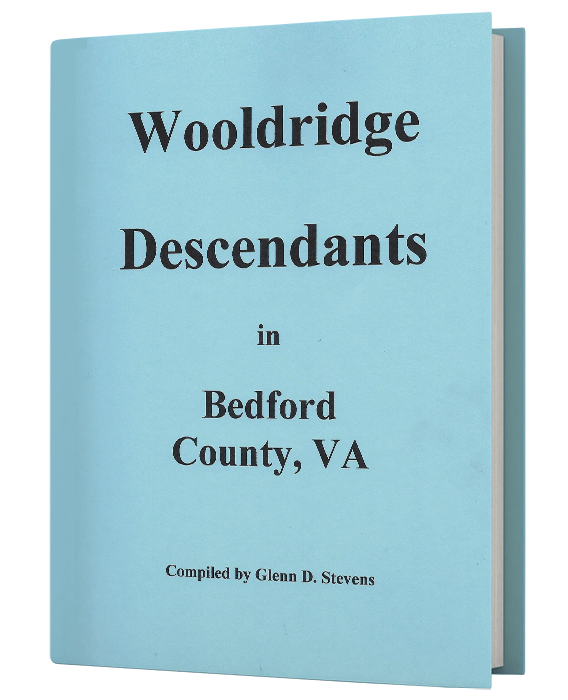 Wooldridge Descendants in Bedford County, Virginia